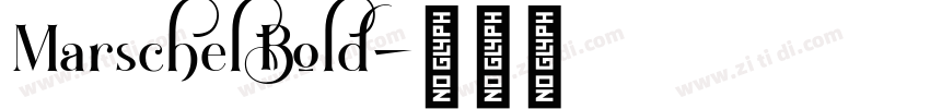 Marschel Bold字体转换